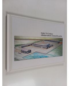 Kirjailijan Erkki Yli-Torkko käytetty kirja Erkki Yli-Torkon elämänvaiheita menneiltä ajoilta