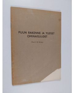Kirjailijan F. E. Siimes käytetty teos Puun rakenne ja yleiset ominaisuudet