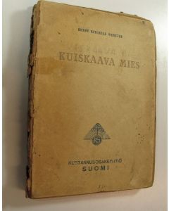 Kirjailijan Henry Kitchell Webster käytetty kirja Kuiskaava mies