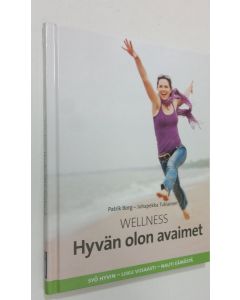 käytetty kirja Wellness : Hyvän olon avaimet