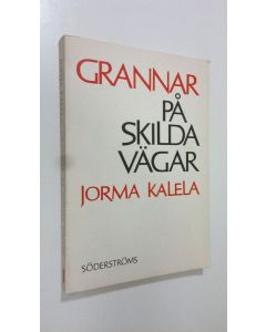 Kirjailijan Jorma Kalela käytetty kirja Grannar på skilda vägar : Det finländsk-svenska samarbetet i den finländska och svenska utrikespolitiken 1921-1923