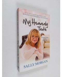 Kirjailijan Sally Morgan käytetty kirja My Heavenly Truth - Connections to the Afterlife