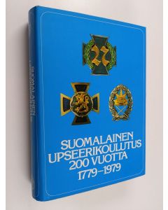 käytetty kirja Suomalainen upseerikoulutus 200 vuotta 1779-1979