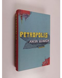 Kirjailijan Anya Ulinich käytetty kirja Petropolis