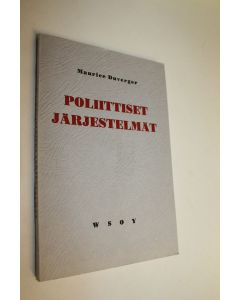 Kirjailijan Maurice Duverger käytetty kirja Poliittiset järjestelmät