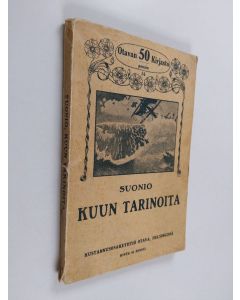 Kirjailijan Julius Krohn käytetty kirja Kuun tarinoita y.m. kertomuksia