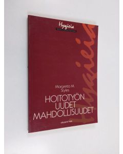 Kirjailijan Margretta M. Styles käytetty kirja Hoitotyön uudet mahdollisuudet