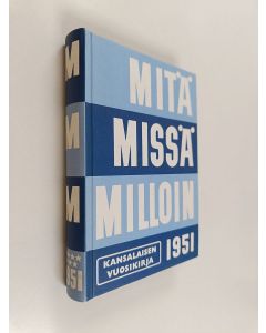 käytetty kirja Mitä missä milloin 1951