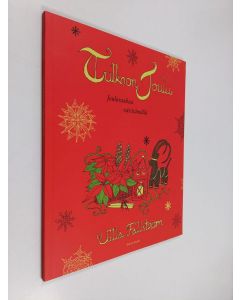 Kirjailijan värittämällä. käytetty kirja Tulkoon joulu : Joulurauhaa värittämällä