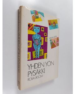 Kirjailijan Rosa Liksom käytetty kirja Yhden yön pysäkki : novelleja