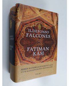 Kirjailijan Ildefonso Falcones käytetty kirja Fatiman käsi