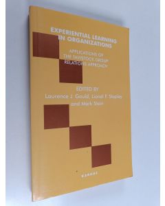 Kirjailijan Laurence J. Gould käytetty kirja Experiential learning in organizations : applications of the Tavistock group relations approach