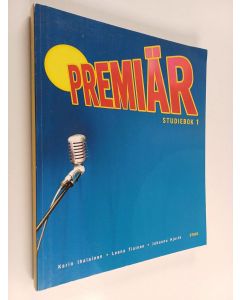 Kirjailijan Karin Ihalainen käytetty kirja Premiär 1 : Studiebok