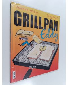 Kirjailijan Jeanne Willis käytetty kirja Grill Pan Eddy