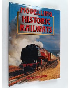 Kirjailijan D. Jenkinson käytetty kirja Modelling Historic Railways