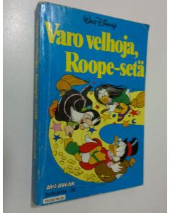 Kirjailijan Walt Disney käytetty kirja Varo velhoja, Roope-setä