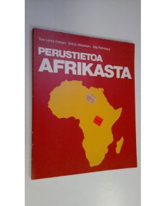 Kirjailijan Tore Linne Eriksen käytetty kirja Perustietoa Afrikasta