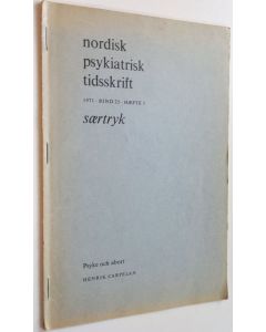 Kirjailijan Henrik Carpelan käytetty teos Nordisk psykiatrisk tidsskrift 1971 Bind 25 häfte 3 - Psyke och abort