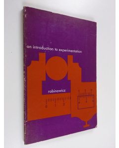 Kirjailijan Ernest Rabinowicz käytetty kirja An introduction to experimentation