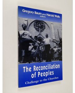 käytetty kirja The reconciliation of peoples : challenge to the churches