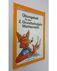 Kirjailijan Hermann-Dietrich Hornschuh käytetty teos Ubungsheft fur das 2. Grundschuljahr Mathematik (UUDENVEROINEN)