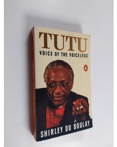 Kirjailijan Shirley Du Boulay käytetty kirja Tutu - Voice of the Voiceless