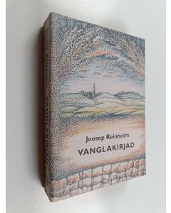 Kirjailijan Joosep Reinholm & Kristina Schmidt käytetty kirja Vanglakirjad - 1949-1954