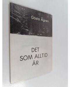 Kirjailijan Gösta Ågren käytetty kirja Det som alltid är