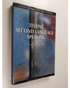 Kirjailijan Glenn Fulcher käytetty kirja Testing second language speaking