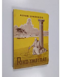 Kirjailijan Alvar Lindskog käytetty kirja Riko ympyrät