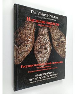 käytetty kirja The Viking heritage : a dialogue between cultures = Naslednie varâgov : dialog kul'tur