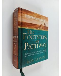 Kirjailijan Roy Lessin käytetty kirja His Footsteps, My Pathway