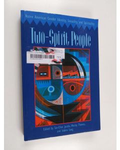 Kirjailijan Sue-Ellen Jacobs käytetty kirja Two-spirit people : native American gender identity, sexuality, and spirituality
