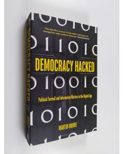 Kirjailijan Martin Moore käytetty kirja Democracy Hacked