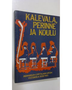 Tekijän Kirsti Mäkinen  käytetty kirja Kalevala, perinne ja koulu