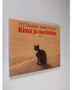 Kirjailijan Tittamari Marttinen käytetty kirja Kissa ja merimies