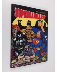 Kirjailijan Ilpo Lagerstedt käytetty kirja Supersankarit - ilmiö amerikkalaisessa sarjakuvassa