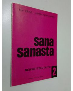 Tekijän Eila ym. Erola  käytetty kirja Sana sanasta 2 osa, Neuvottelutaito