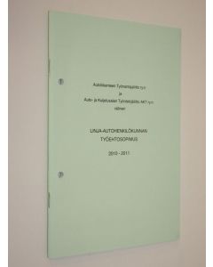 käytetty teos Autoliikenteen Työnantajaliitto ry:n ja Auto- ja Kuljetusalan Työntekijäliitto AKT ry:n välinen linja-autohenkilökunnan työehtosopimus 2010-2011
