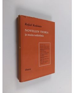 Kirjailijan Rafael Koskimies käytetty kirja Novellin teoria ja muita tutkielmia