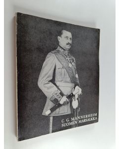 käytetty kirja C.G. Mannerheim : Suomen marsalkka