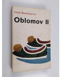 Kirjailijan Ivan Gontšarov käytetty kirja Oblomov 2