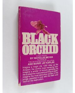Tekijän Nicholas Meyer  käytetty kirja Black orchid