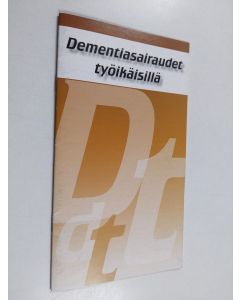 käytetty teos Dementiasairaudet työikäisillä