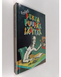 Kirjailijan Fogeli käytetty kirja Pekka Puupää säästää