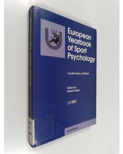 Kirjailijan Roland Seiler käytetty kirja European Yearbook of Sport Psychology - A Publication of FEPSAC 1/1997