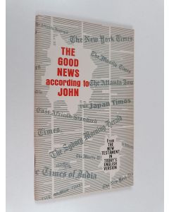 käytetty teos The good news according to John
