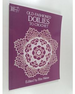 Kirjailijan Rita Weiss uusi kirja Old-Fashioned Doilies to Crochet
