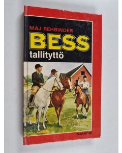 Kirjailijan Maj Rehbinder käytetty kirja Bess tallityttö