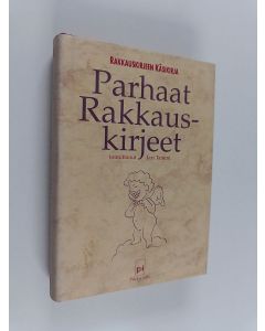 käytetty kirja Parhaat rakkauskirjeet : rakkauskirjeen käsikirja